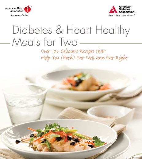 Diabetes and Heart Healthy Meals for Two