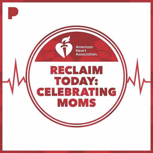 Reclaim Today Celebrate Moms