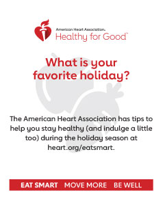 ¿Cuál es su festividad favorita? La American Heart Association tiene consejos para ayudarlo a mantenerse saludable (y a darse algunos gustos) durante las fiestas en heart.org/EatSmart