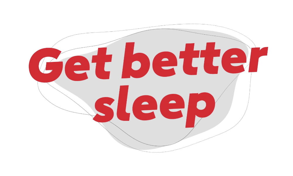 Get better sleep