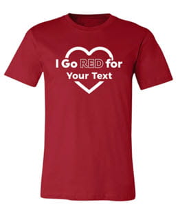 I Go Red for t-shirt